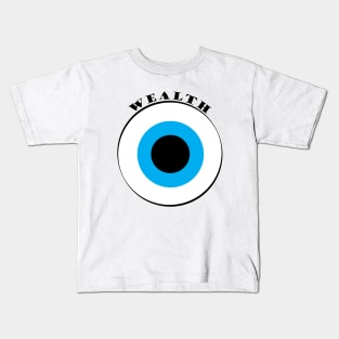 Evil Eye, Wealth Kids T-Shirt